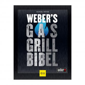 Weber Grillbuch Weber's Gasgrillbibel