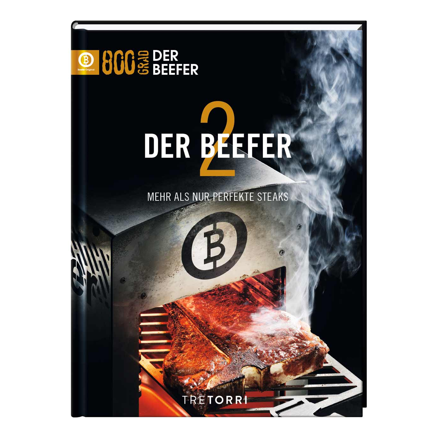 Beefer Buch Band 2 – Rezepte für Beeferisti