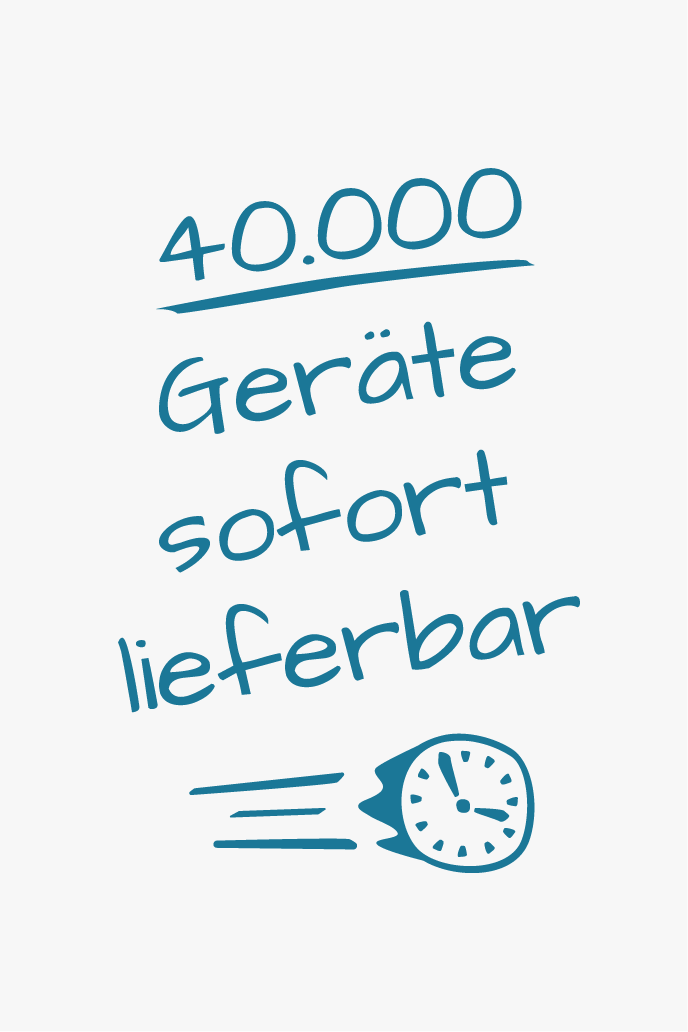 40.000-geräte-sofort-lieferbar
